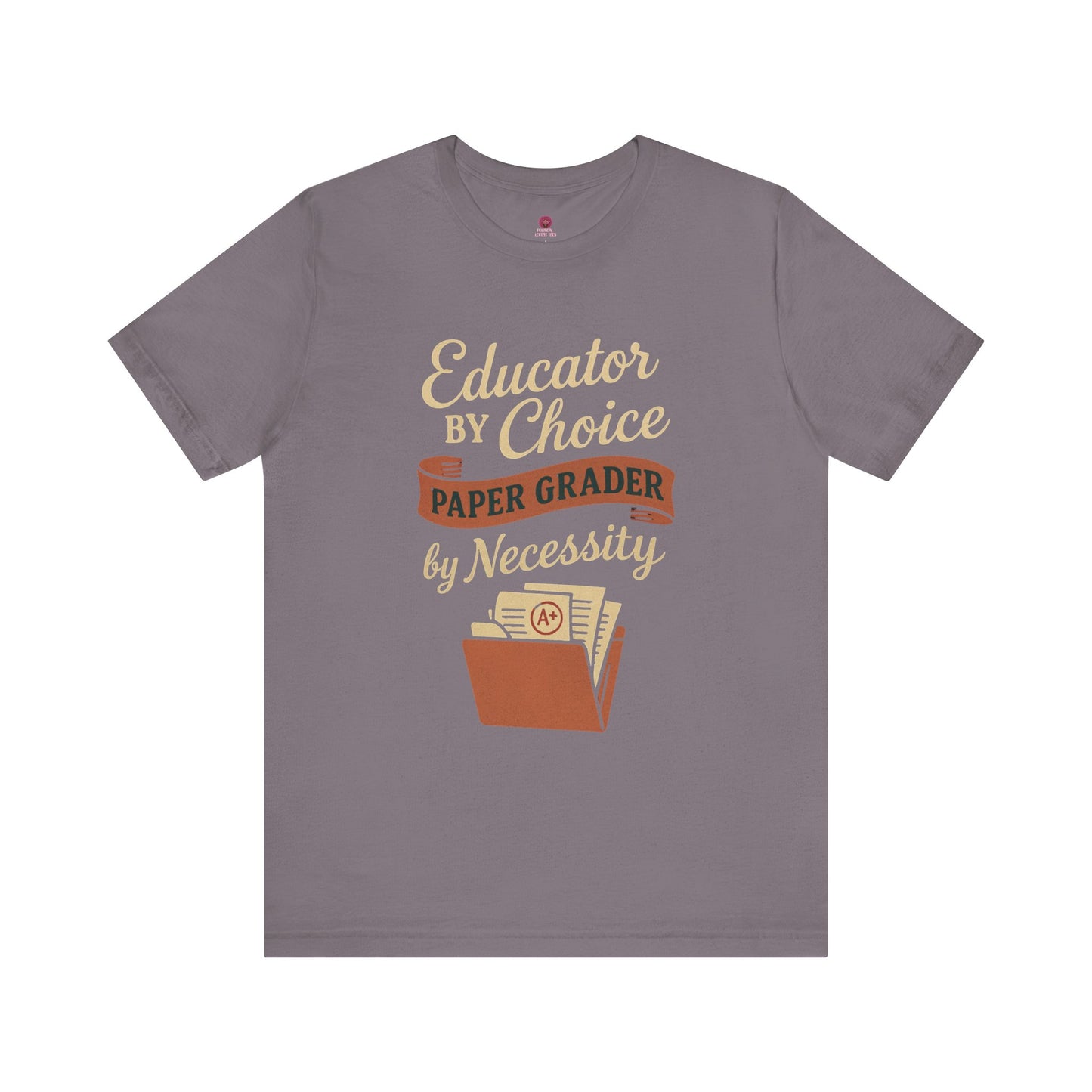 Educator's Choice Tee | Funny Teaching Shirt, Teacher Gift, Classroom Apparel, Education Humor, Back to School Outfit