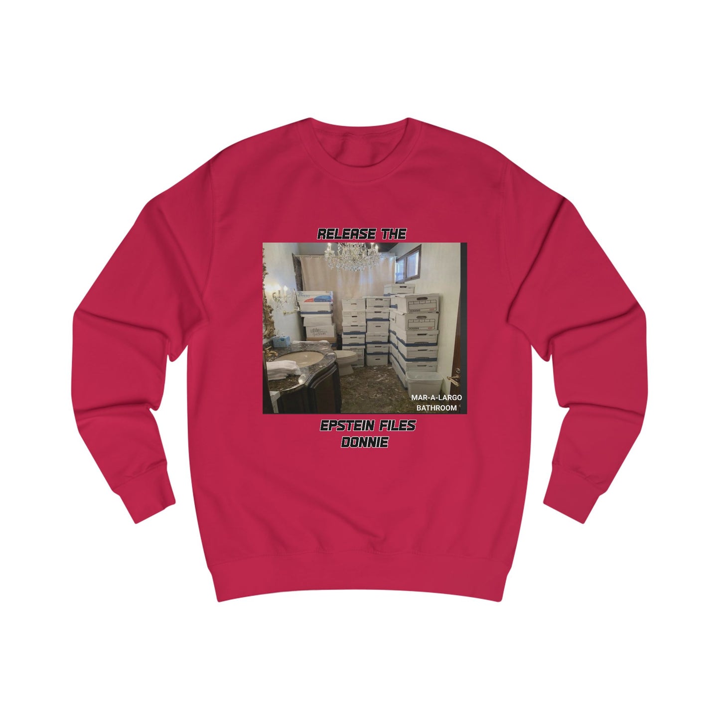 Release The Epstein Files Tee: Unisex Sweatshirt, Casual Wear, Statement Tee, Funny & Quirky Shirt