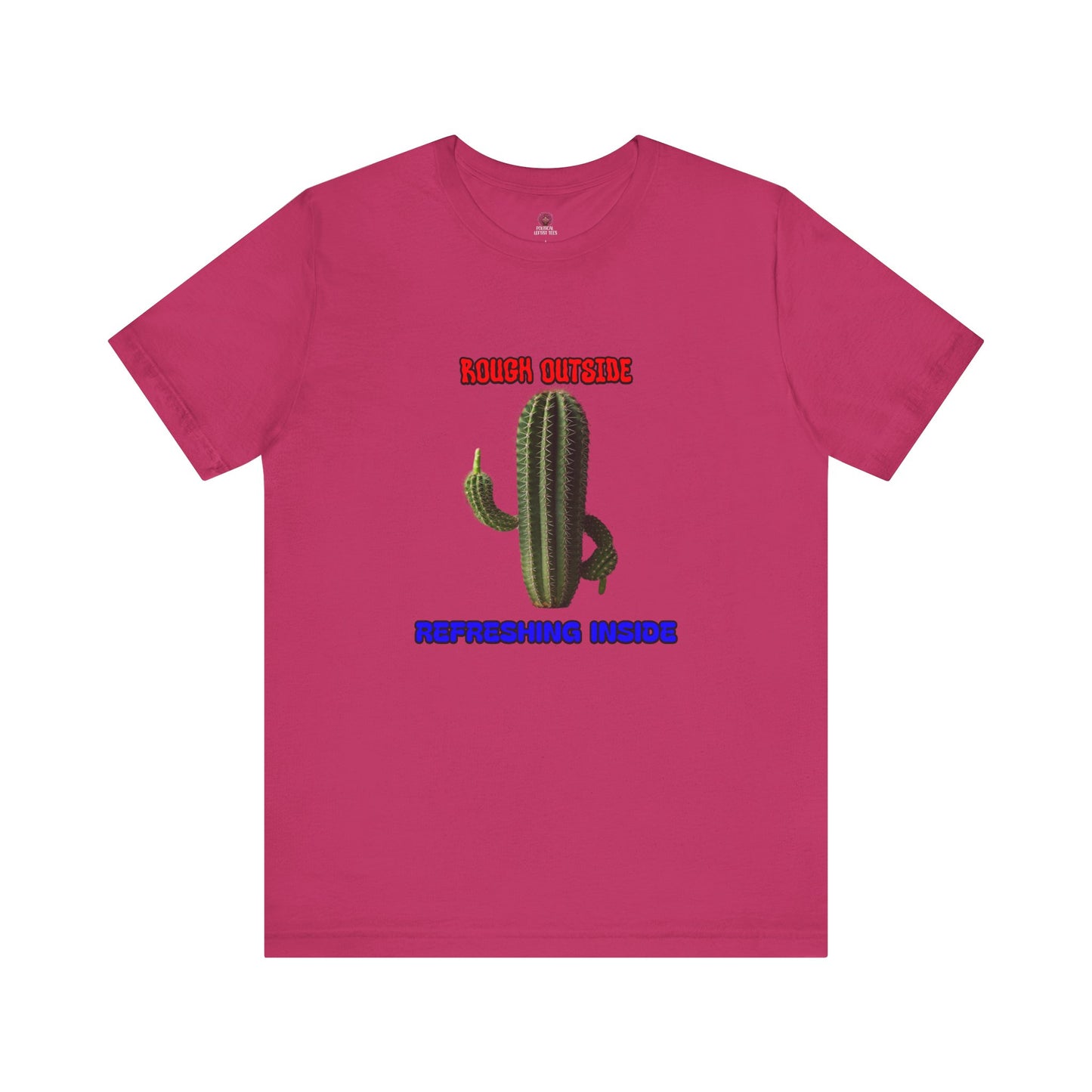 Rough Outside Refreshing Inside Cactus Themed Unisex T-Shirt, Summer Vibes Tee, Refreshing Humor Tee