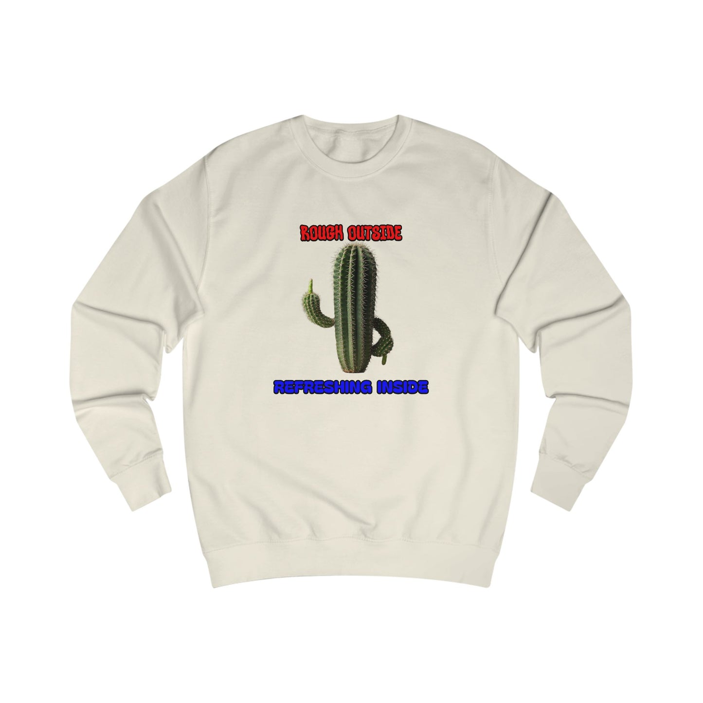Rough Outside Refreshing Inside Cactus Themed Unisex Sweatshirt, Summer Vibes Top, Refreshing Humor Top