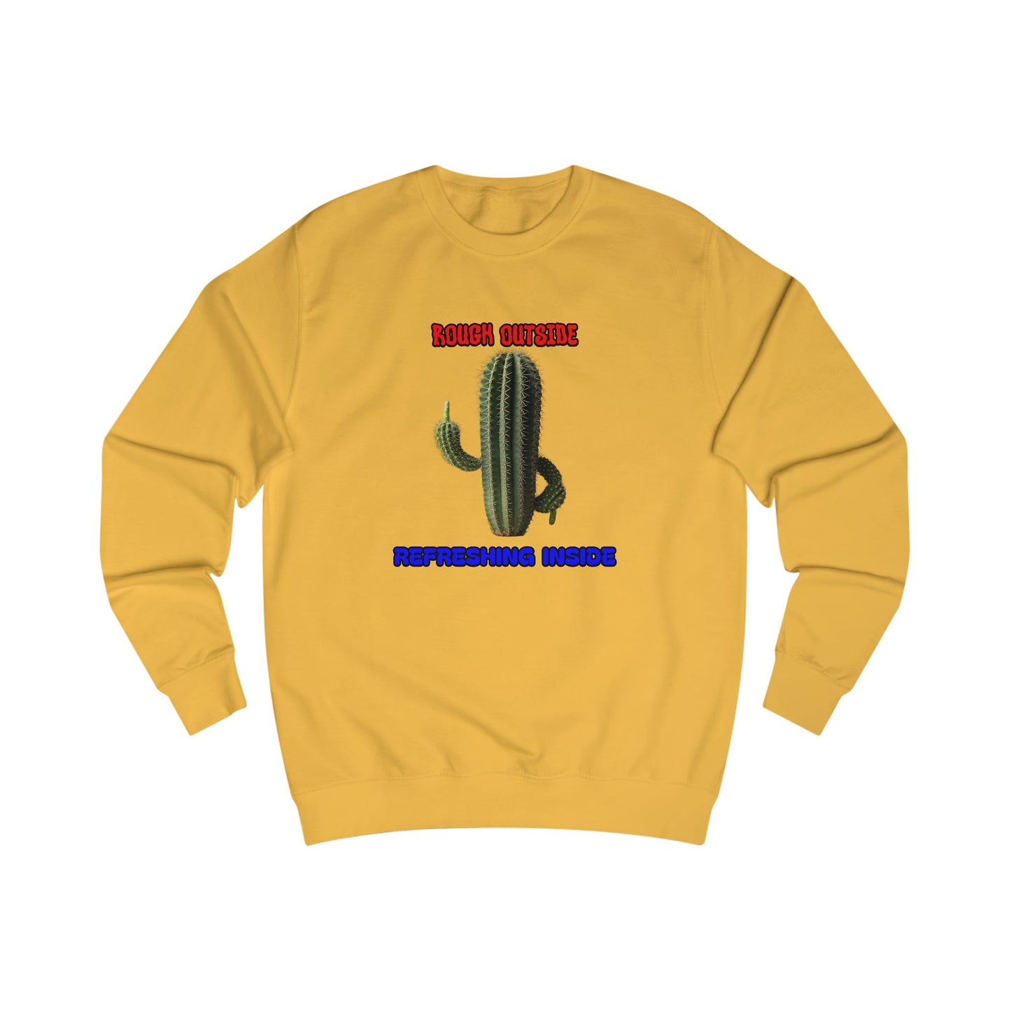Rough Outside Refreshing Inside Cactus Themed Unisex Sweatshirt, Summer Vibes Top, Refreshing Humor Top