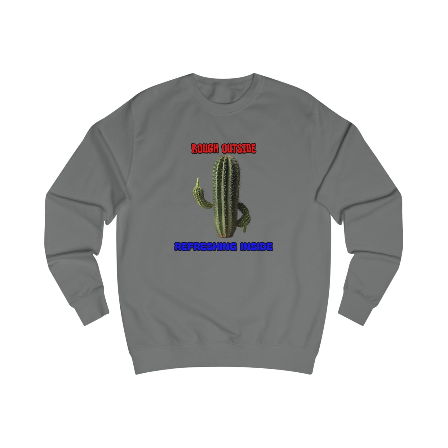 Rough Outside Refreshing Inside Cactus Themed Unisex Sweatshirt, Summer Vibes Top, Refreshing Humor Top