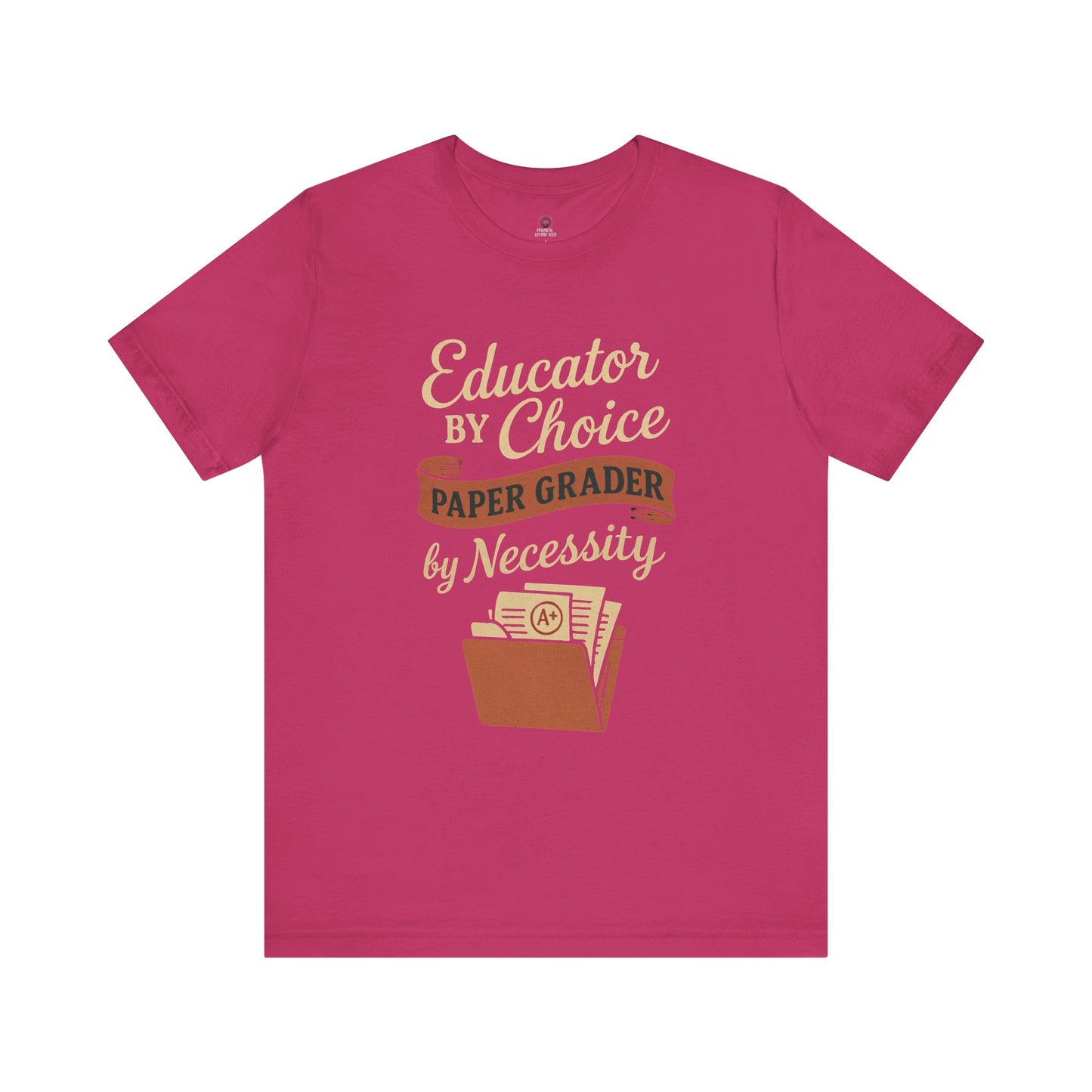 Educator's Choice Tee | Funny Teaching Shirt, Teacher Gift, Classroom Apparel, Education Humor, Back to School Outfit