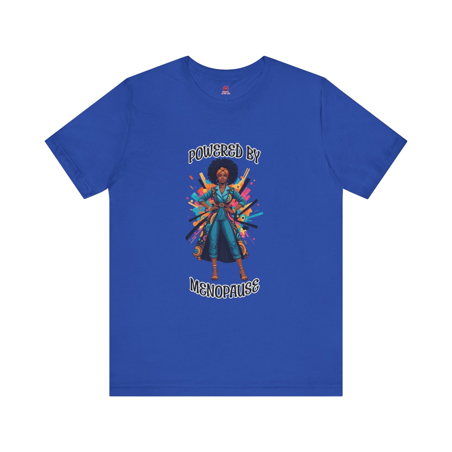 Empowering Menopause Tee | Unisex Short Sleeve Shirt, Women's Health Awareness, Self-Love Apparel