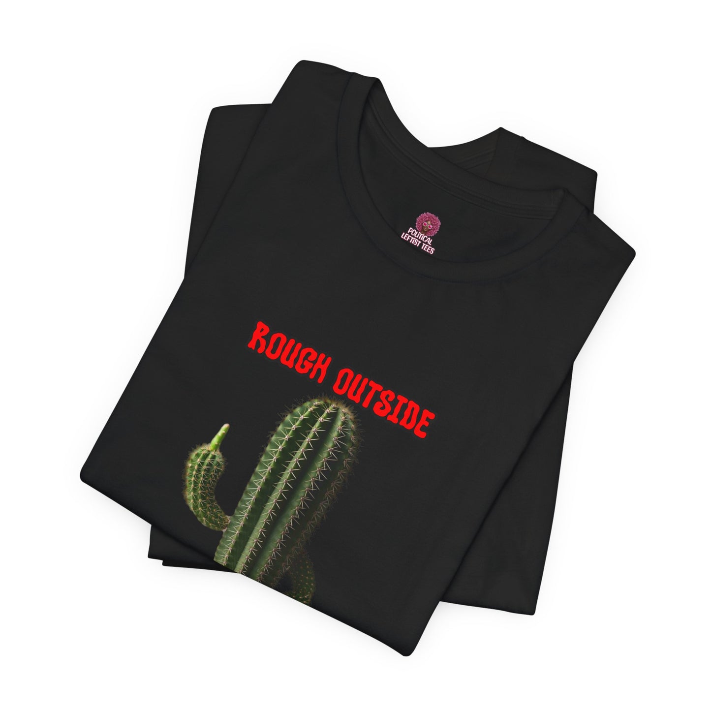 Rough Outside Refreshing Inside Cactus Themed Unisex T-Shirt, Summer Vibes Tee, Refreshing Humor Tee