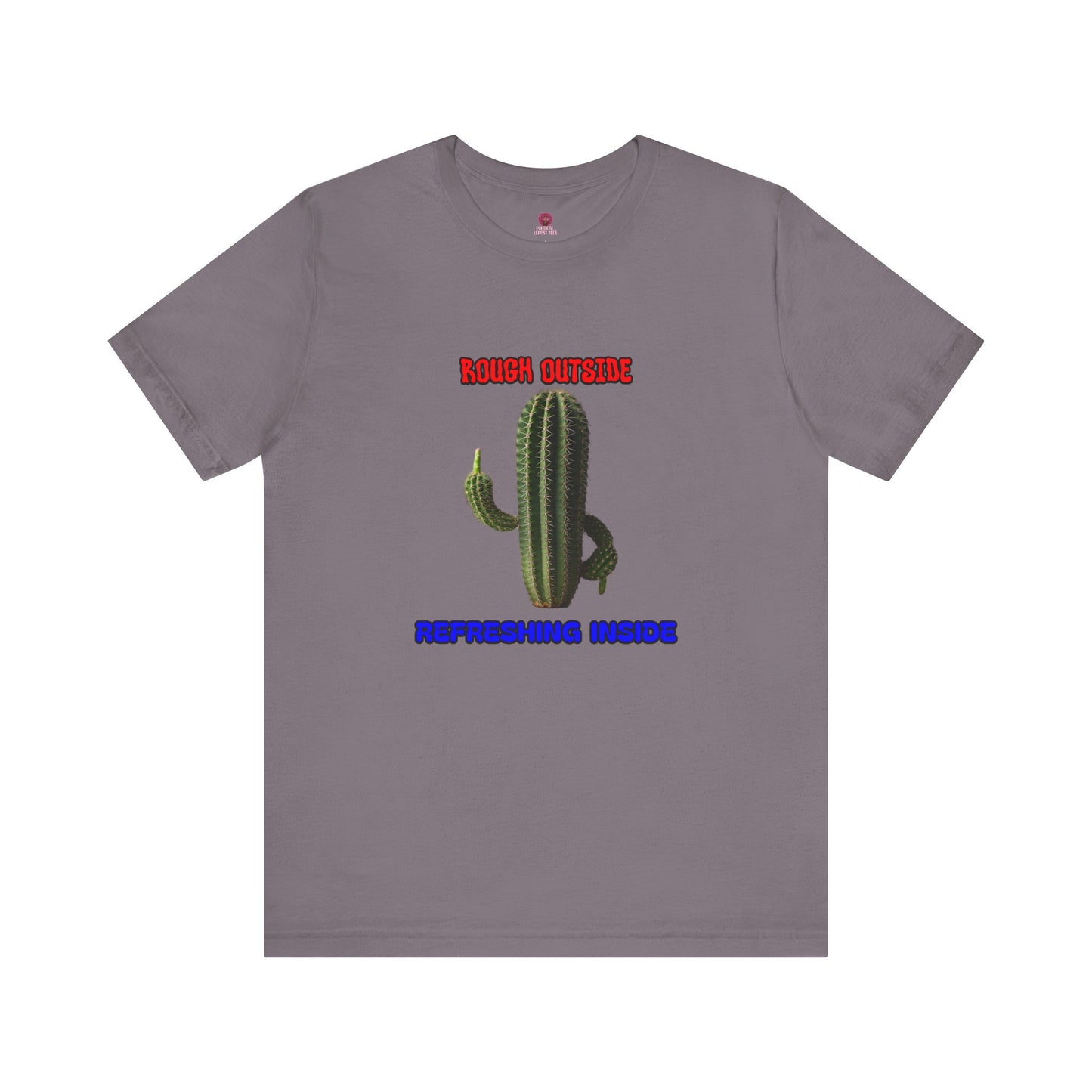 Rough Outside Refreshing Inside Cactus Themed Unisex T-Shirt, Summer Vibes Tee, Refreshing Humor Tee