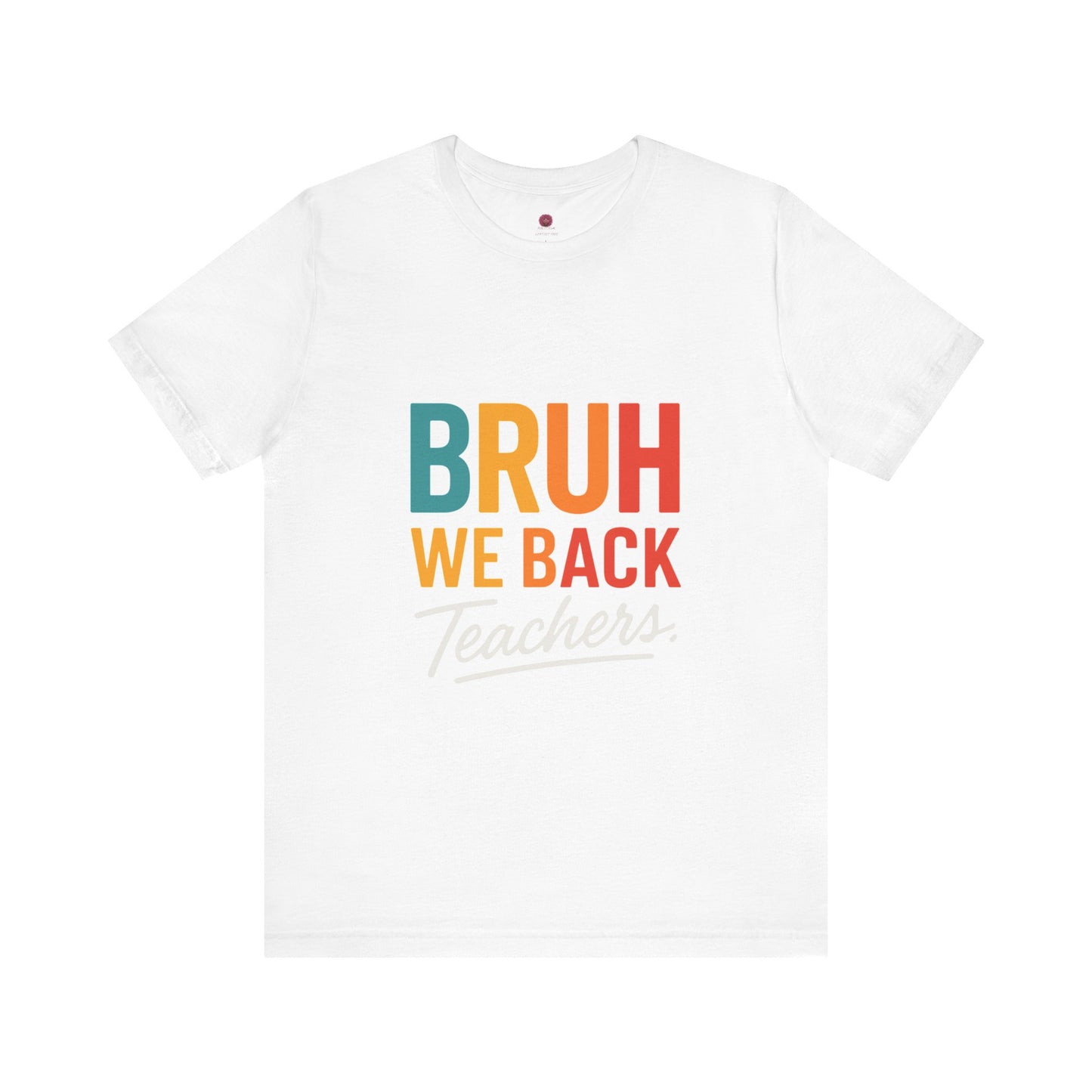 Teacher Appreciation Unisex Jersey Tee - "Bruh, We Back" Graphic Shirt for Educators, Back to School Gift, Funny Teacher Tee