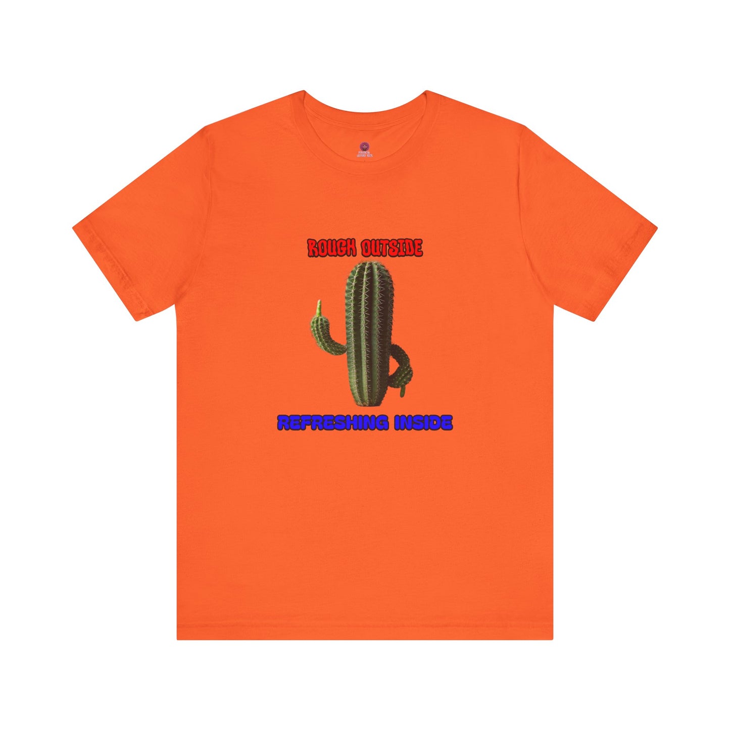 Rough Outside Refreshing Inside Cactus Themed Unisex T-Shirt, Summer Vibes Tee, Refreshing Humor Tee