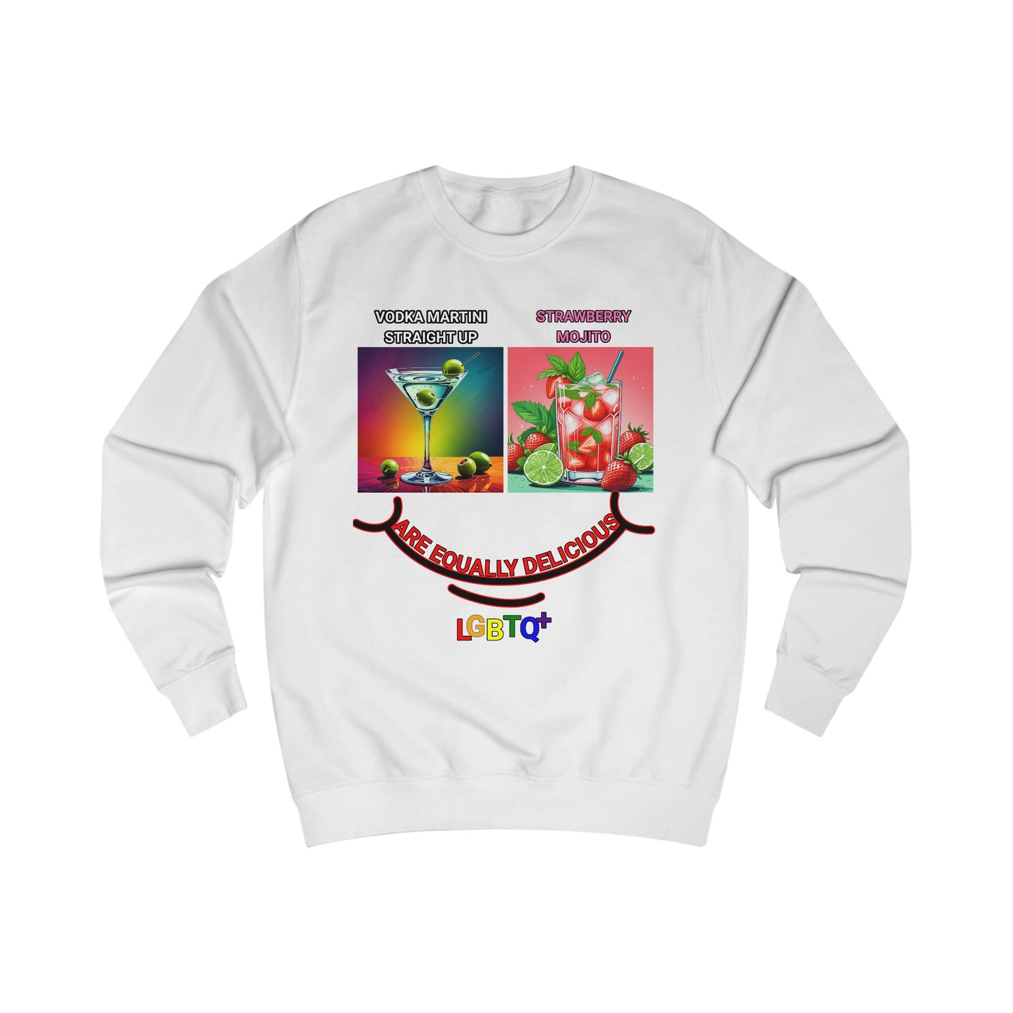 LGBTQ+ All Equally Delicious Cocktails Sweatshirt - Fun Pride T-Shirt for Celebrations