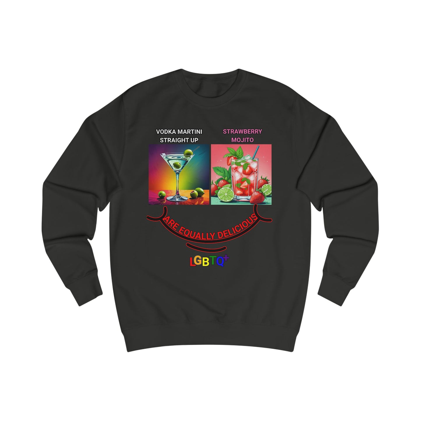 LGBTQ+ All Equally Delicious Cocktails Sweatshirt - Fun Pride T-Shirt for Celebrations