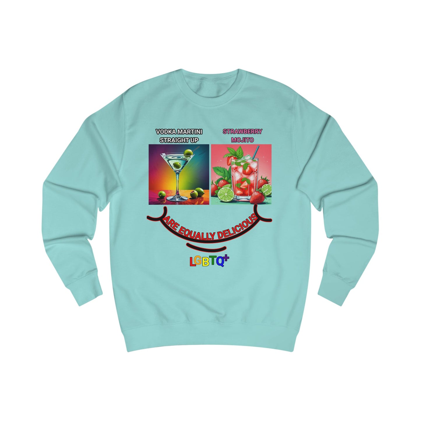 LGBTQ+ All Equally Delicious Cocktails Sweatshirt - Fun Pride T-Shirt for Celebrations