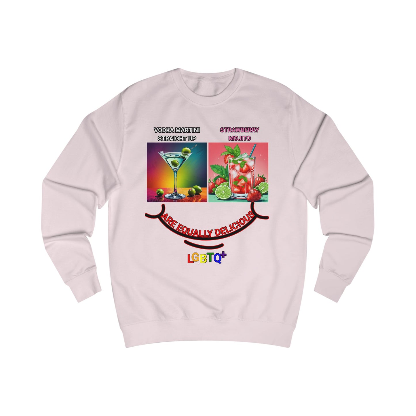LGBTQ+ All Equally Delicious Cocktails Sweatshirt - Fun Pride T-Shirt for Celebrations