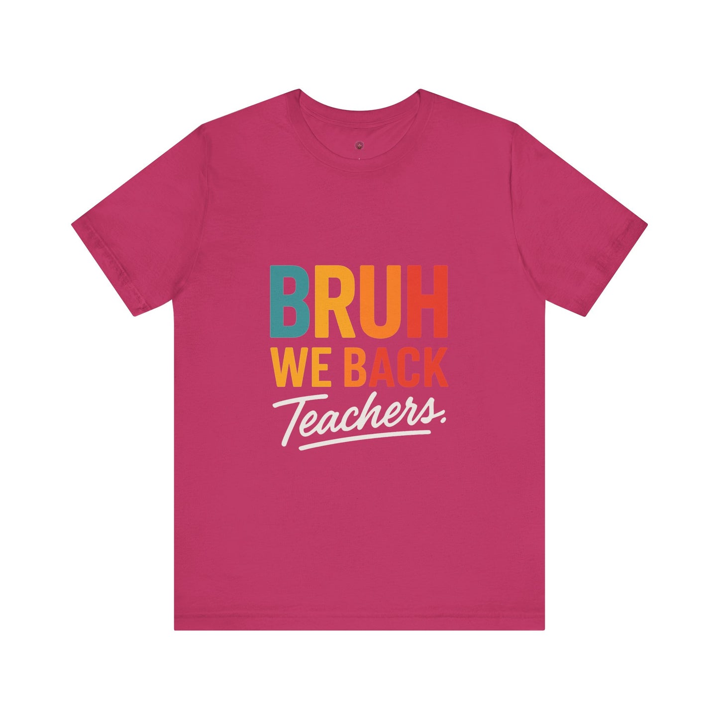 Teacher Appreciation Unisex Jersey Tee - "Bruh, We Back" Graphic Shirt for Educators, Back to School Gift, Funny Teacher Tee