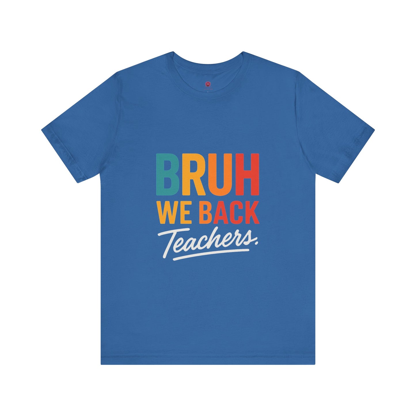 Teacher Appreciation Unisex Jersey Tee - "Bruh, We Back" Graphic Shirt for Educators, Back to School Gift, Funny Teacher Tee