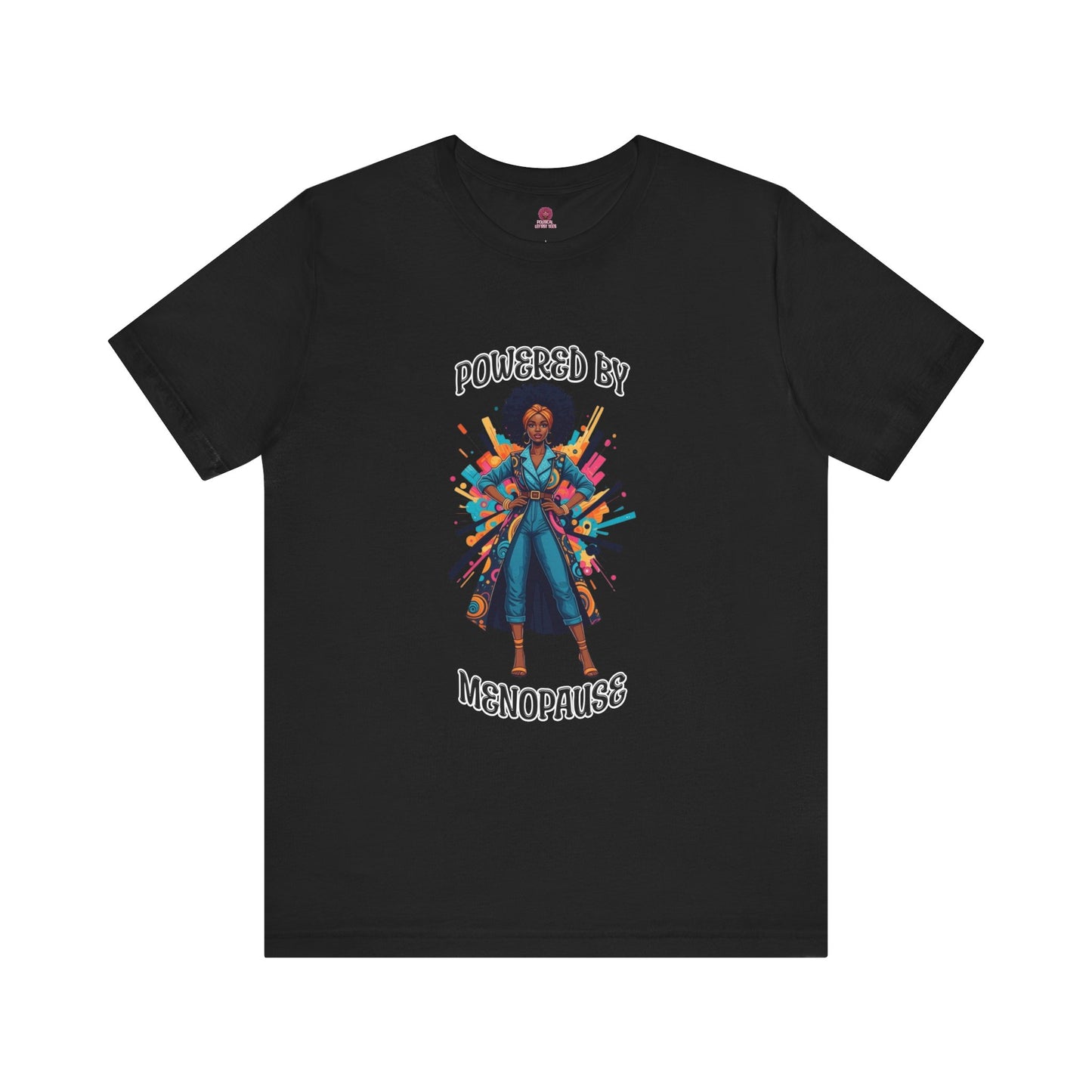 Empowering Menopause Tee | Unisex Short Sleeve Shirt, Women's Health Awareness, Self-Love Apparel