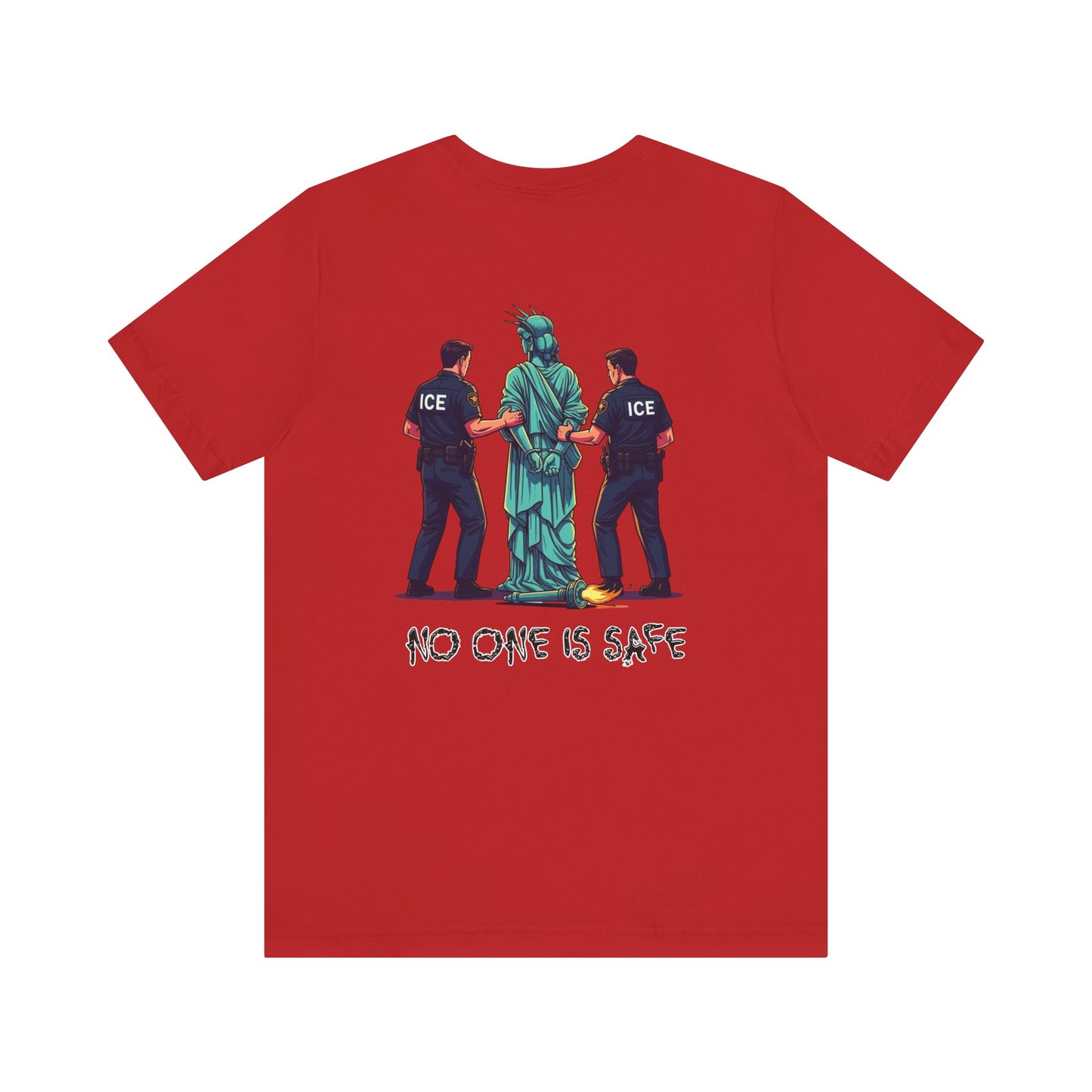 Protest Back Graphic Unisex Short Sleeve Shirt, Lady Liberty Arrested -No One Is Safe T-Shirt, Social Justice Apparel, Activism Clothing