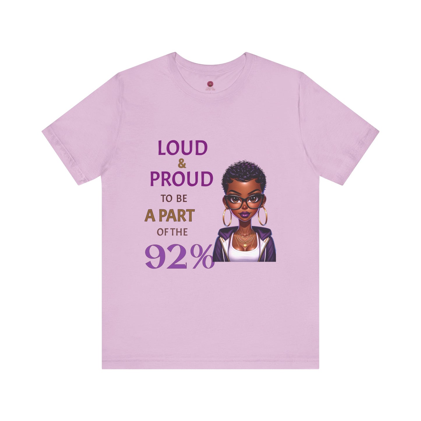 Loud & Proud Unisex Tee - Celebrate the 92%