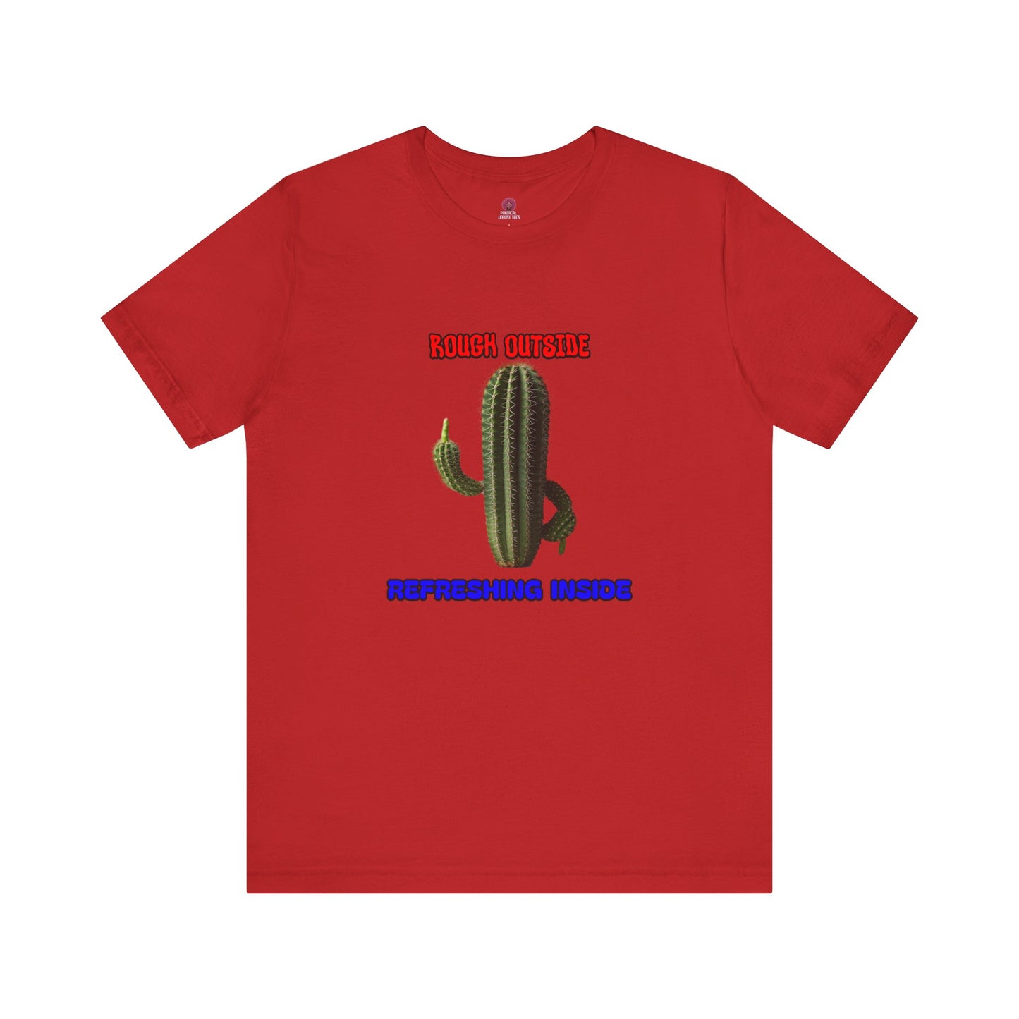 Rough Outside Refreshing Inside Cactus Themed Unisex T-Shirt, Summer Vibes Tee, Refreshing Humor Tee