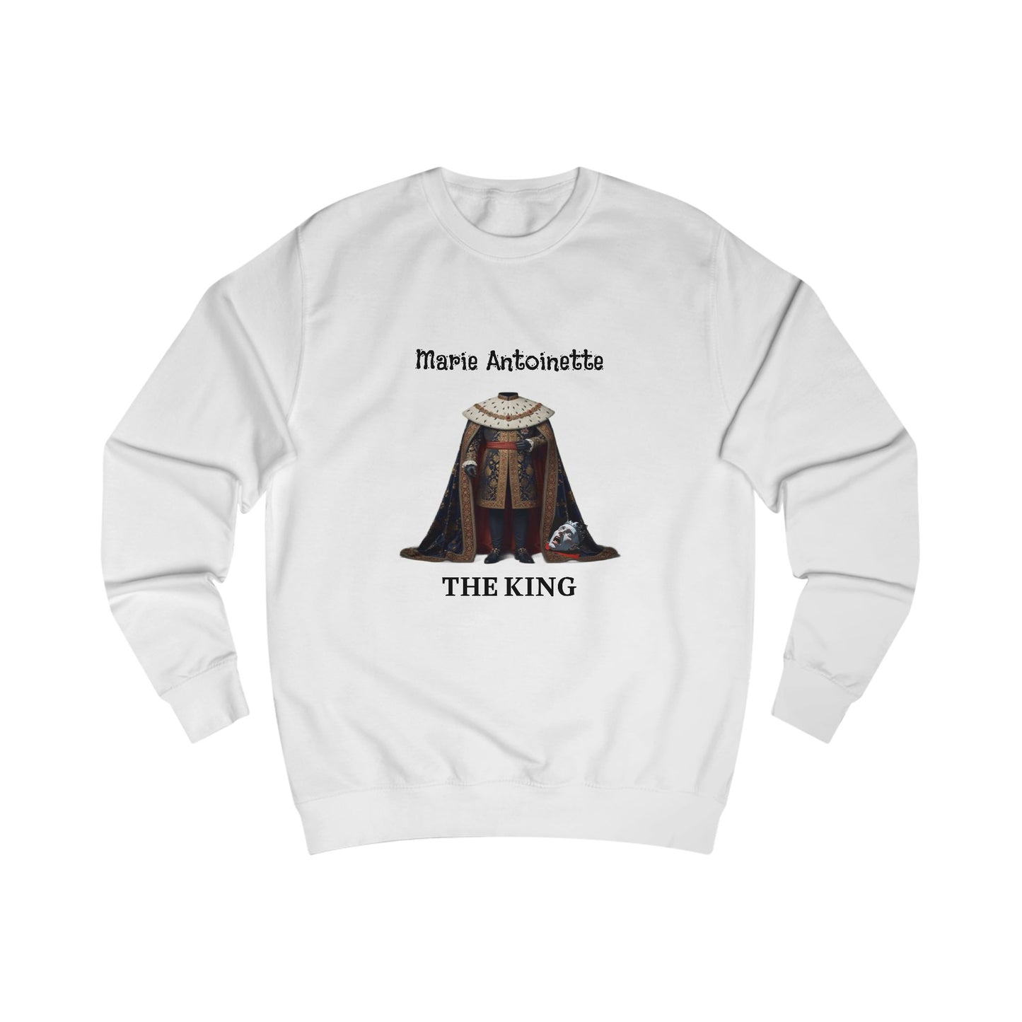Marie Antoinette THE KING Sweatshirt