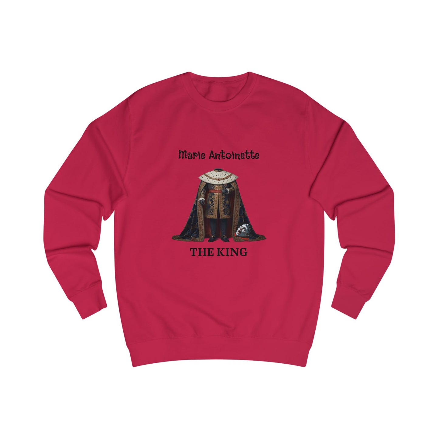 Marie Antoinette THE KING Sweatshirt