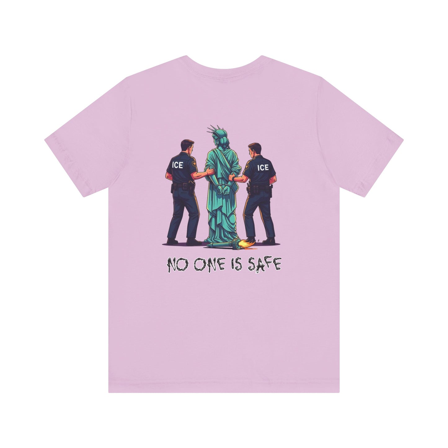 Protest Back Graphic Unisex Short Sleeve Shirt, Lady Liberty Arrested -No One Is Safe T-Shirt, Social Justice Apparel, Activism Clothing