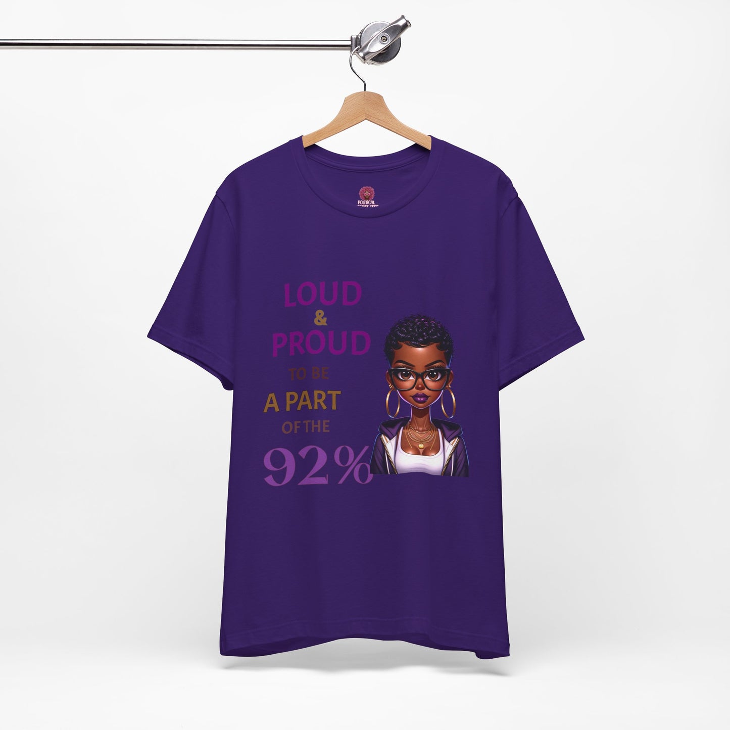 Loud & Proud Unisex Tee - Celebrate the 92%