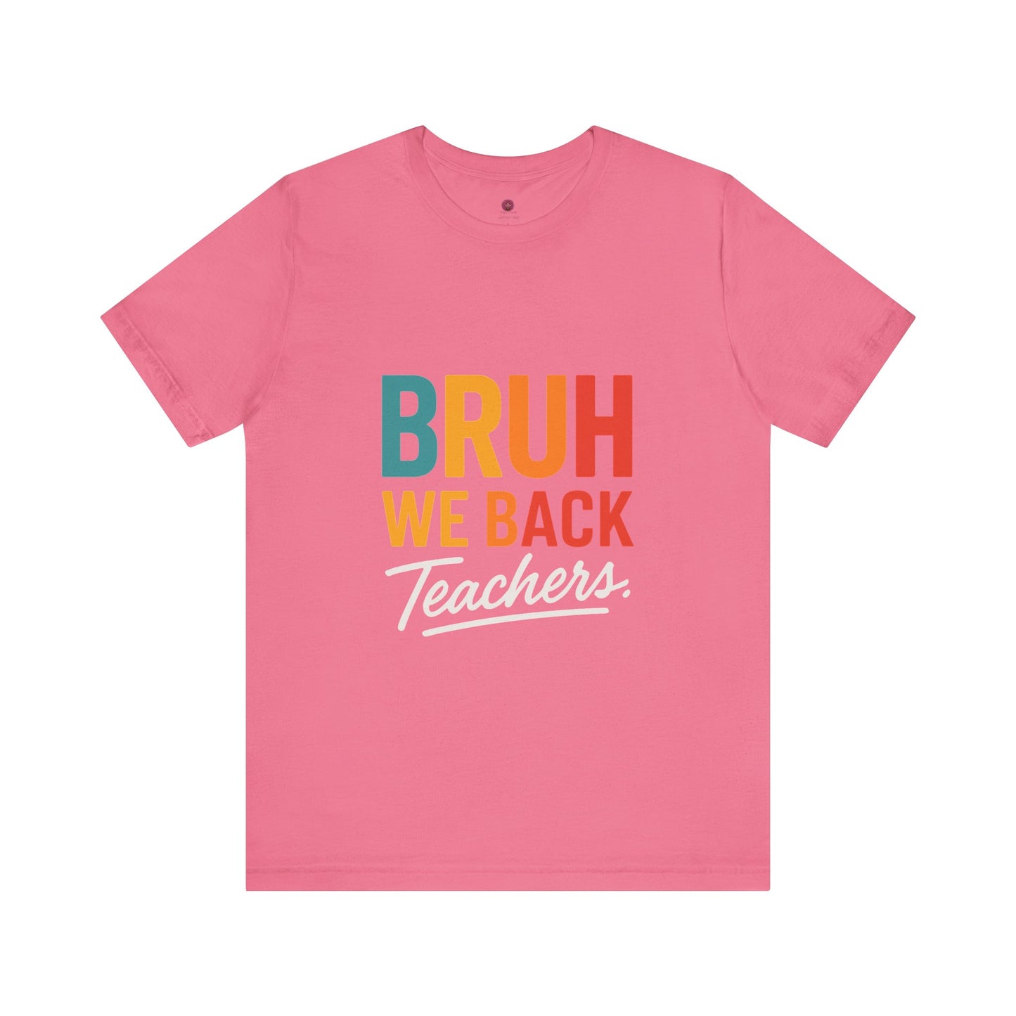 Teacher Appreciation Unisex Jersey Tee - "Bruh, We Back" Graphic Shirt for Educators, Back to School Gift, Funny Teacher Tee