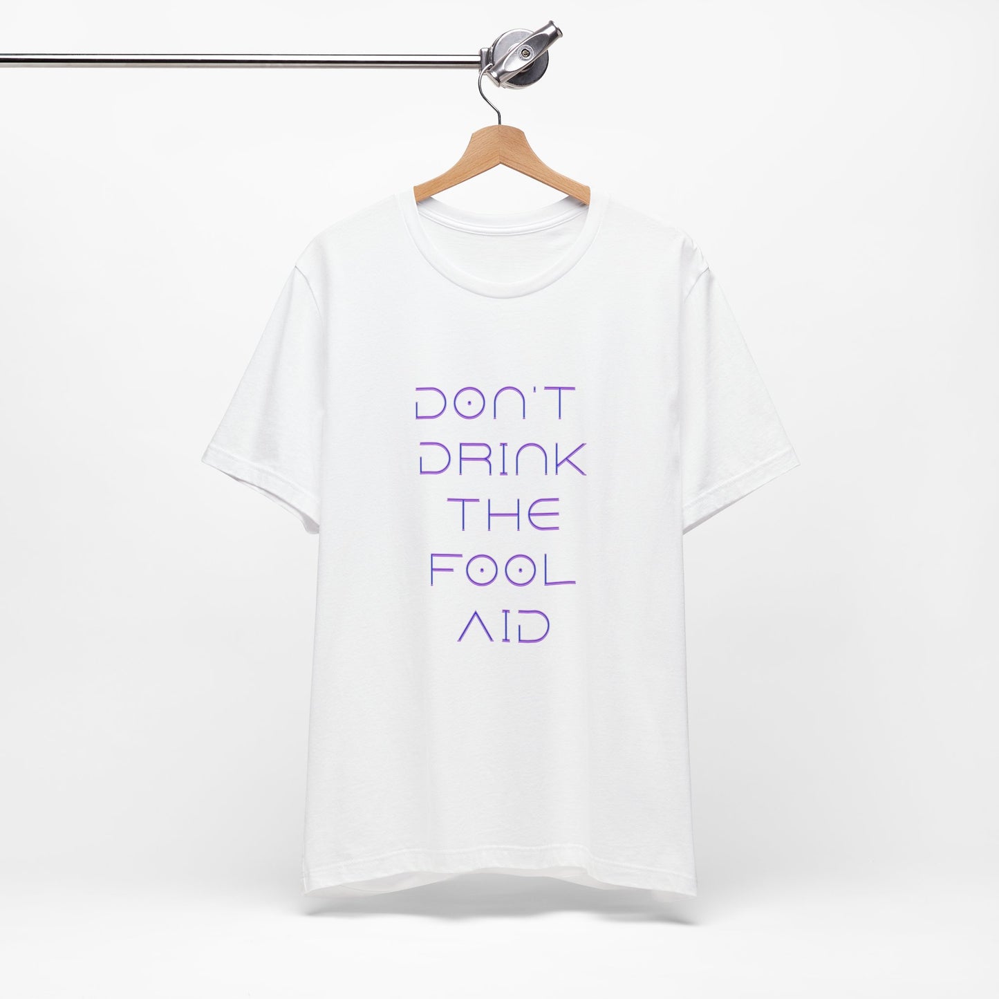 Don't Drink The Fool Aid