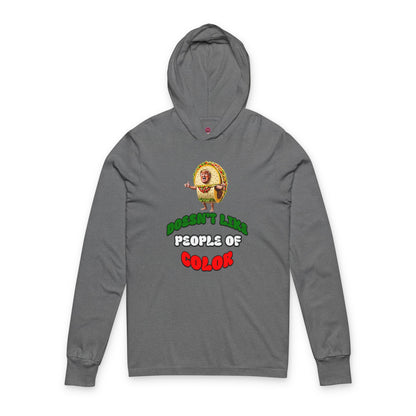 Funny Unisex Long Sleeve Hooded Tee -Taco Doesn't Like People Of Color , Humorous Tee, Quirky Graphic Top