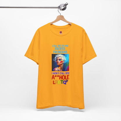 Pride Graphic Tee: Call Me by My Proper Pronouns