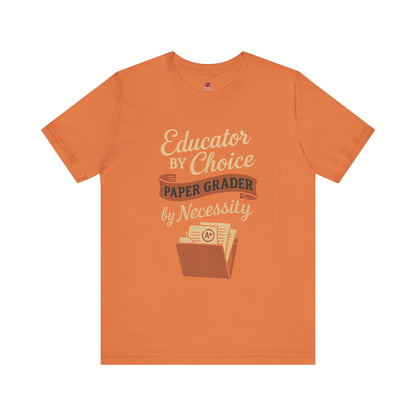 Educator's Choice Tee | Funny Teaching Shirt, Teacher Gift, Classroom Apparel, Education Humor, Back to School Outfit