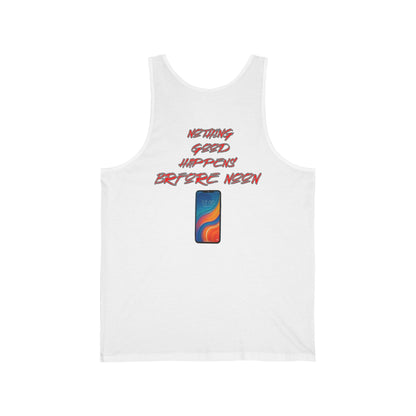 Nothing Good Happens Before Noon, Back Print Unisex Tank Top  | Casual Wear, Gift for Friends, Birthday Top, Everyday Comfort