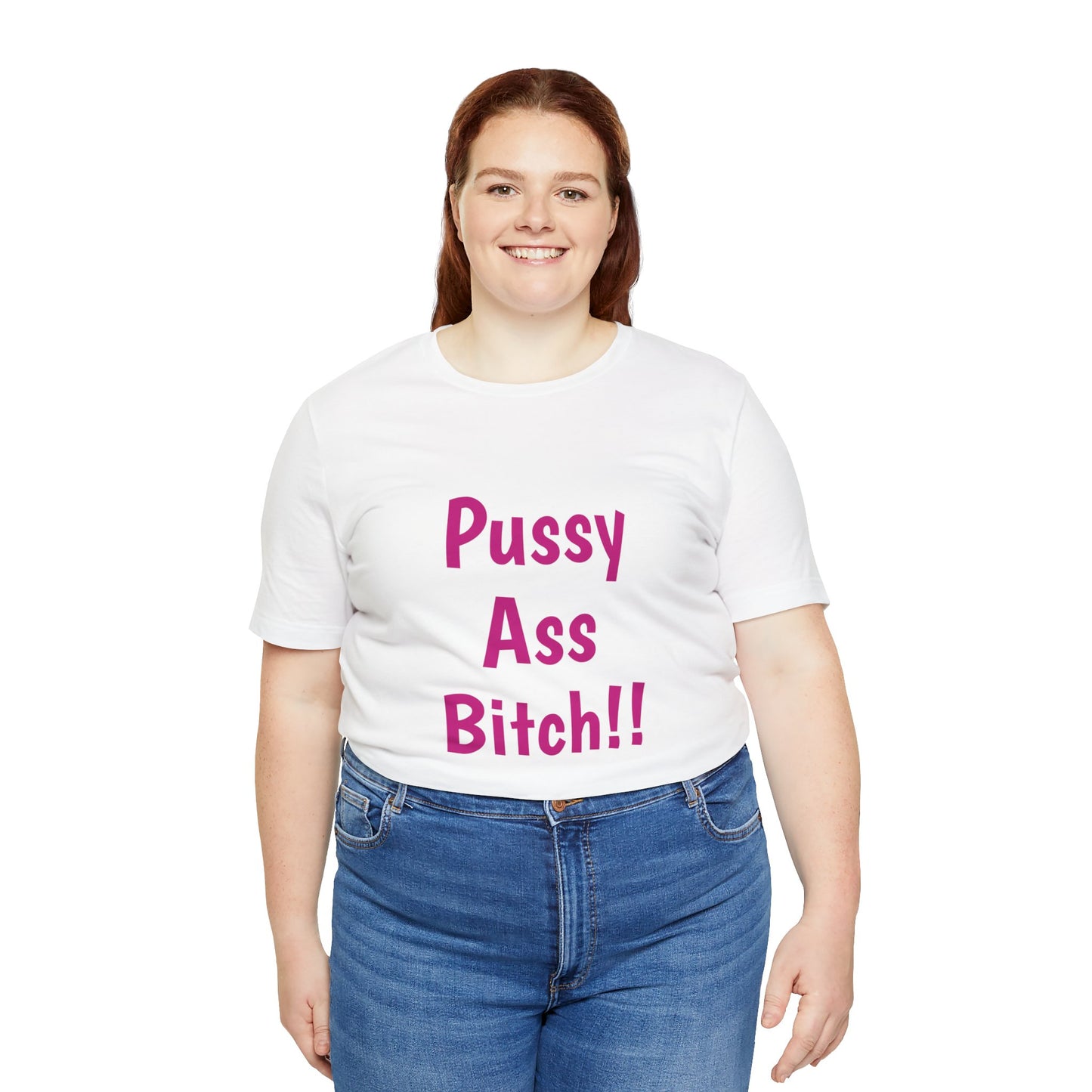 Pussy Ass Bitch!!