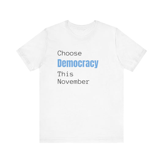 Choose Democracy This November