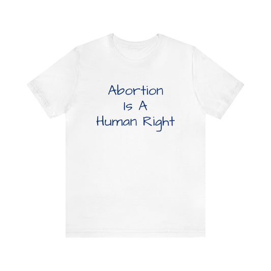 Abortion Is A Human Right