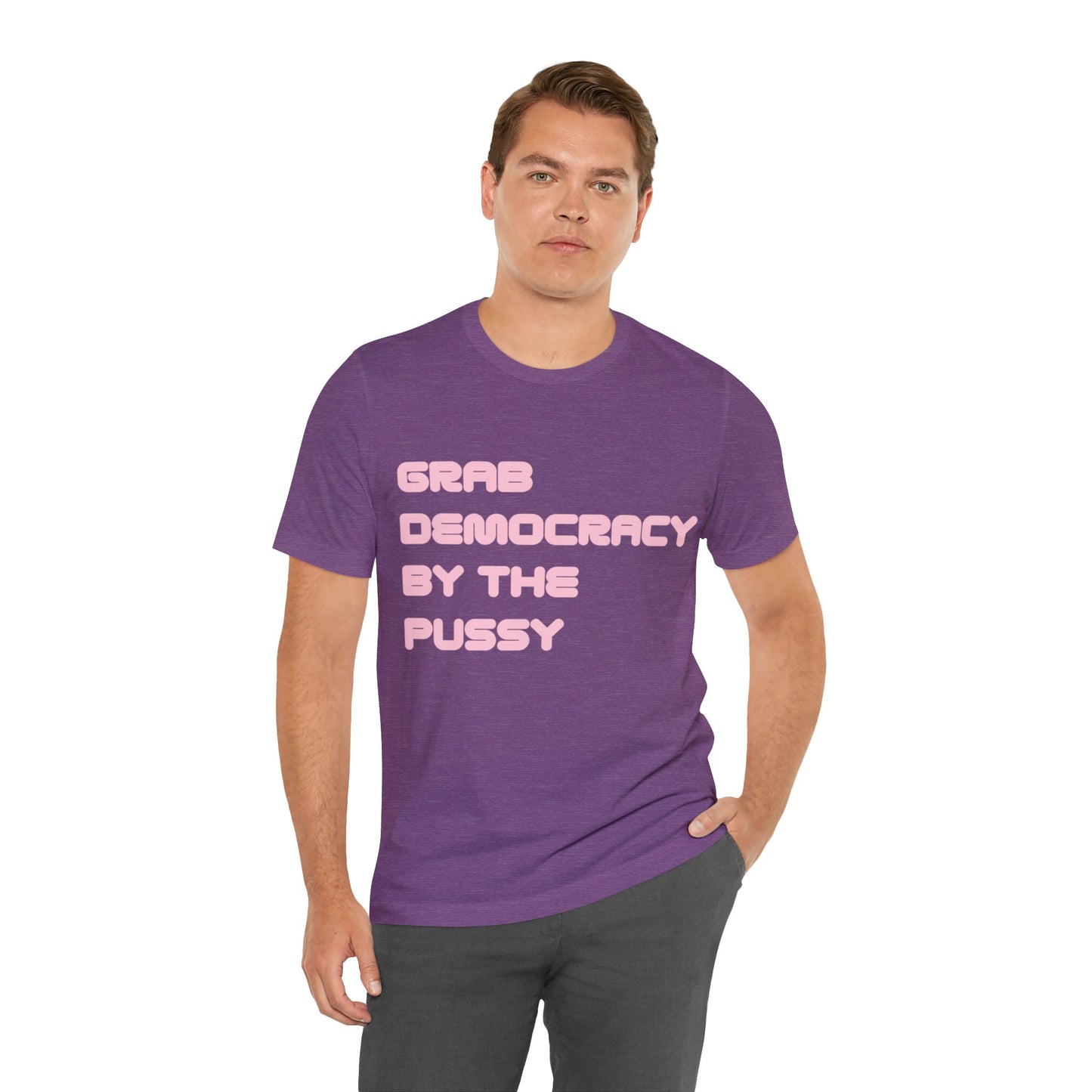 Grab Democracy By The Pussy