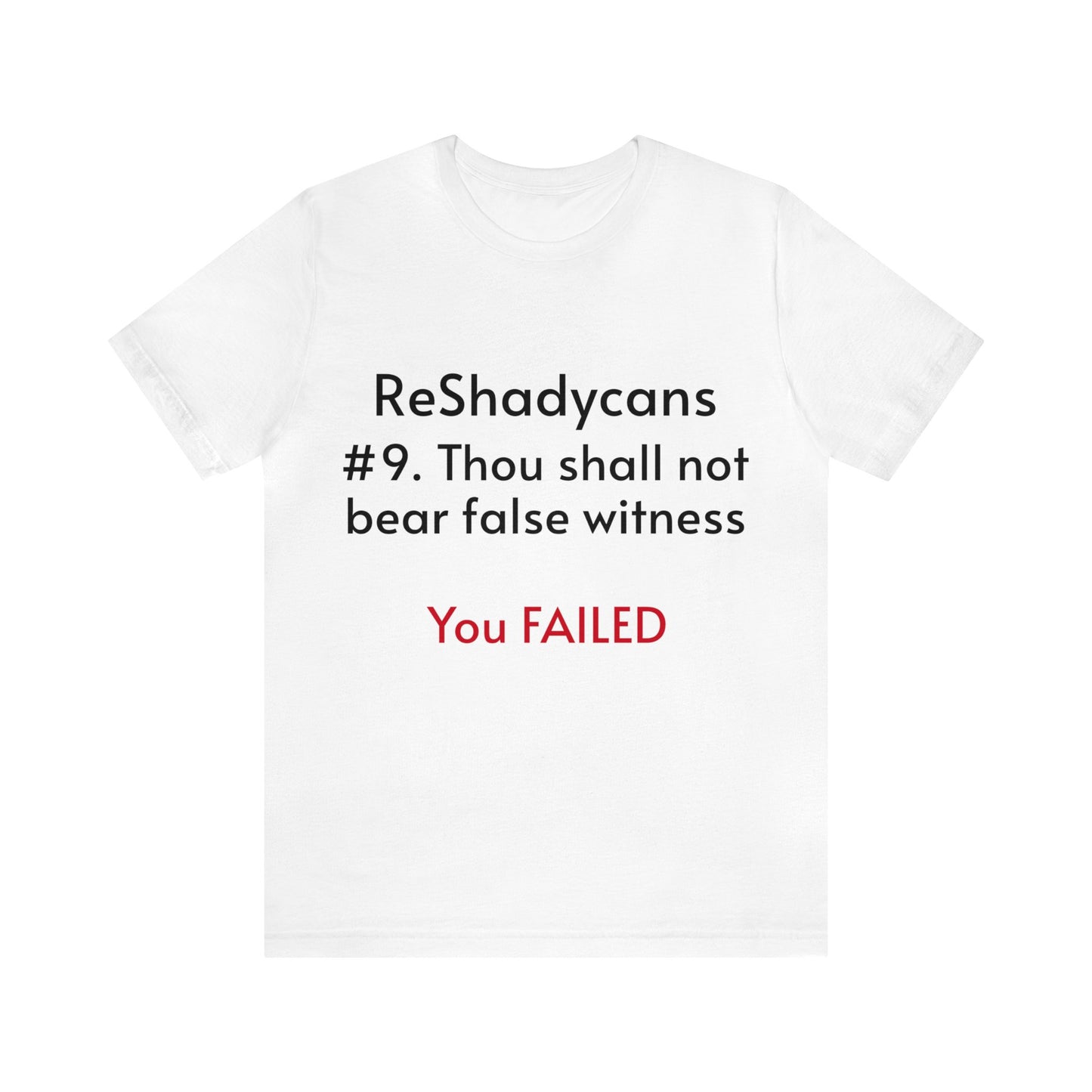 ReShadycans #9. Thou Shall Not Bear False Witness