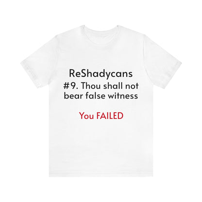 ReShadycans #9. Thou Shall Not Bear False Witness