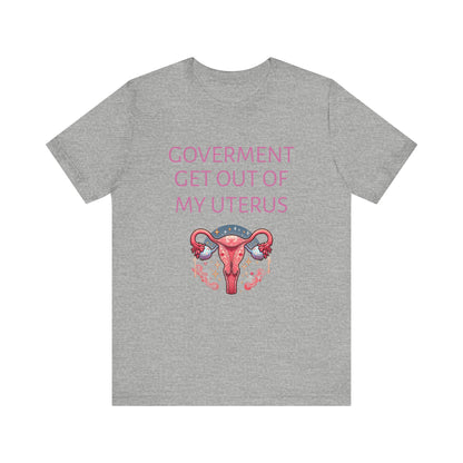 Governments Get Out Of My Uterus