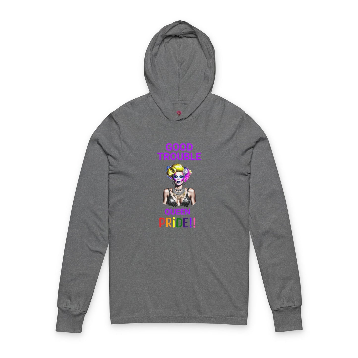 Pride Graphic Tee - "Good Trouble Queen" Unisex Hooded Long Sleeve T-Shirt