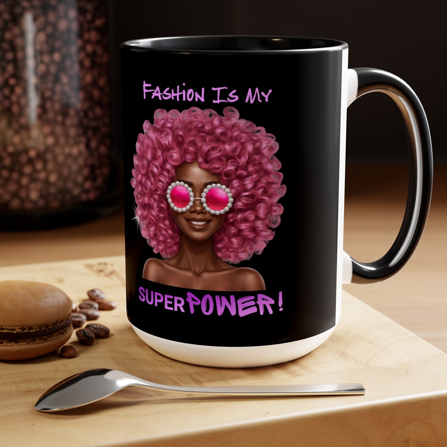 Fashion Is My Superpower 15oz Mug