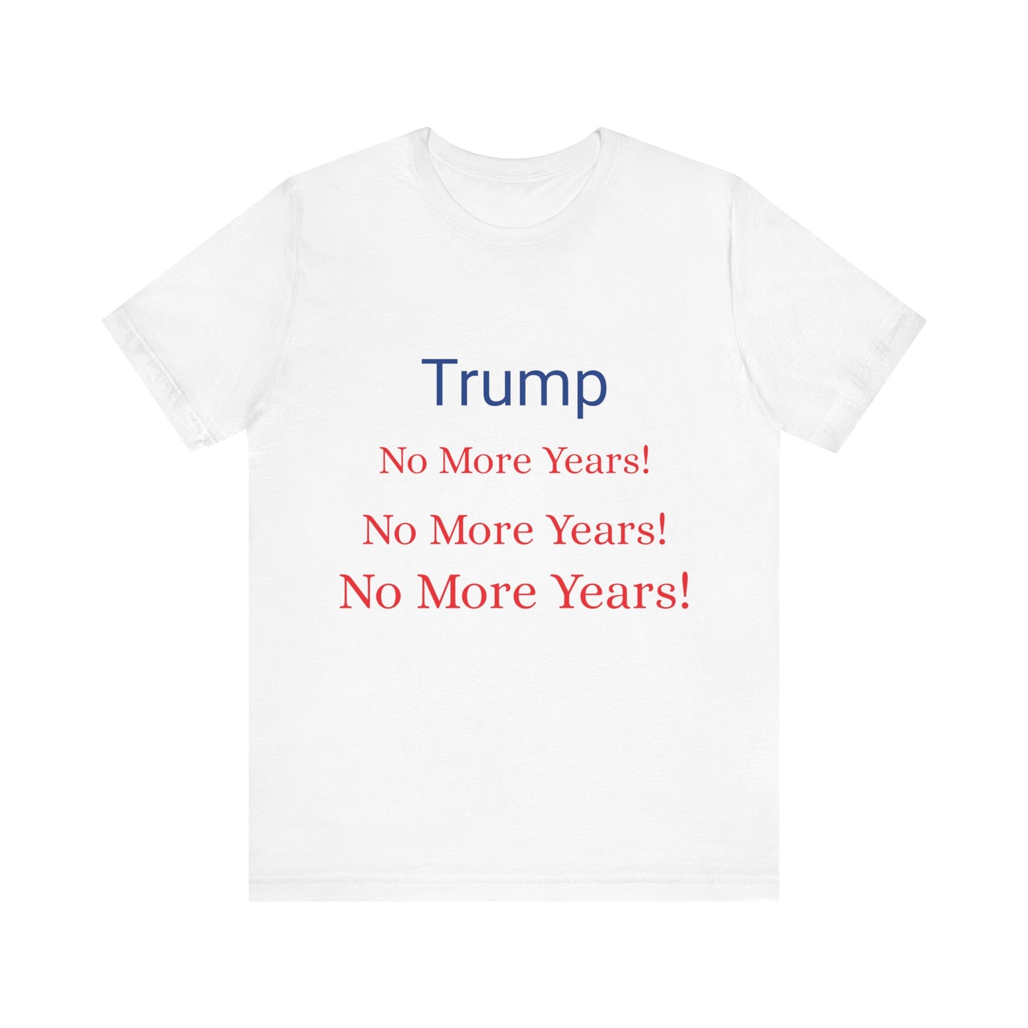 Trump No More Years