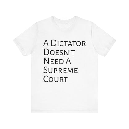 A Dictator Doesn't Need A Supreme Court