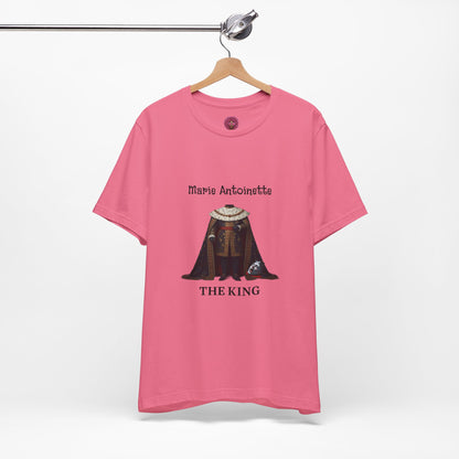 Marie Antoinette THE KING Tee