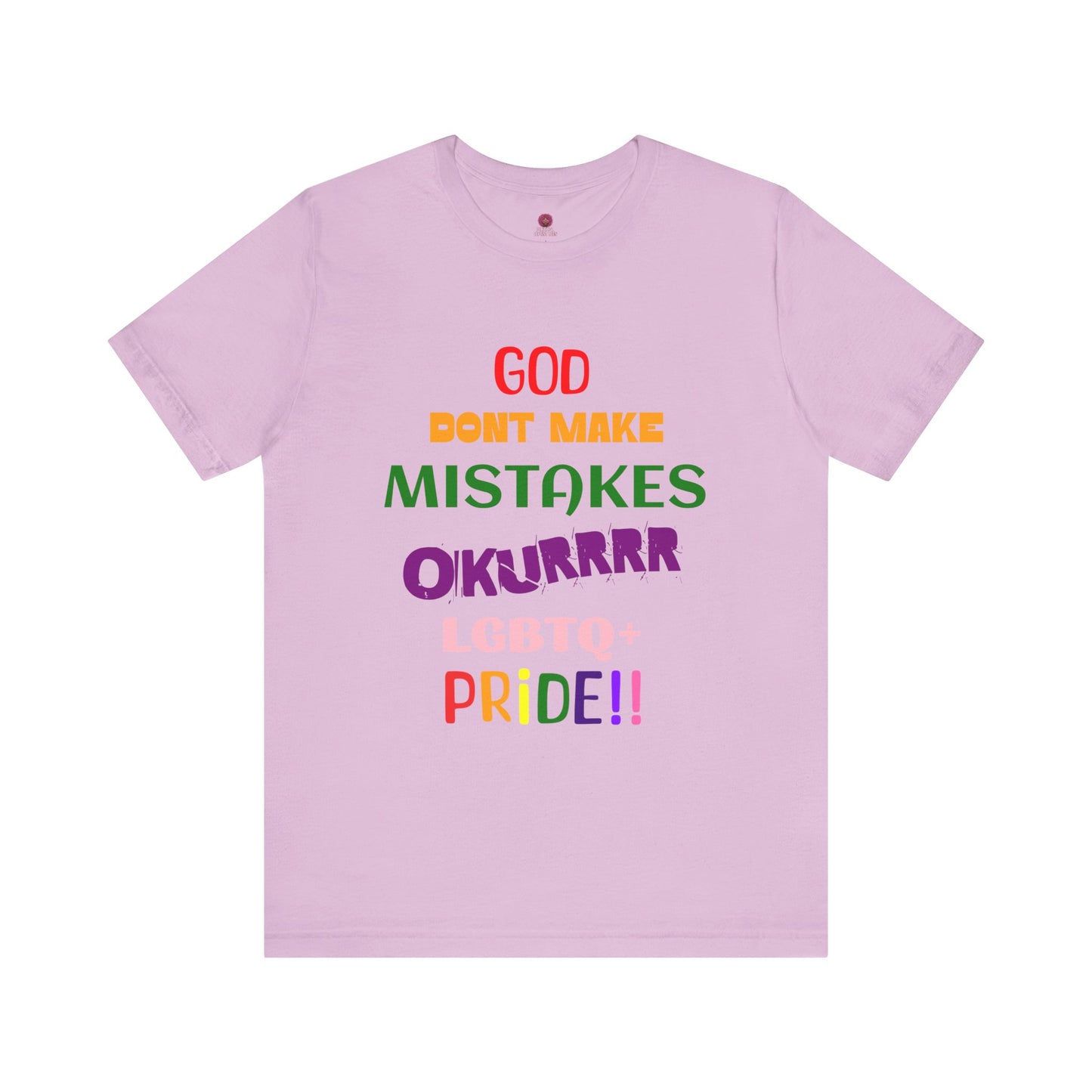 Pride Statement Tee - "God Don't Make Mistakes, Okurrr!" - Unisex Short Sleeve Jersey T-Shirt