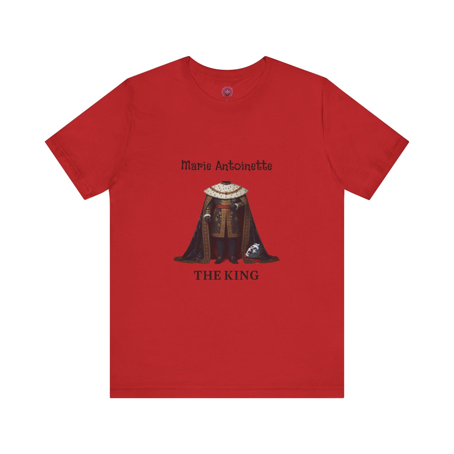 Marie Antoinette THE KING Tee