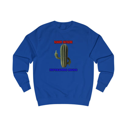 Rough Outside Refreshing Inside Cactus Themed Unisex Sweatshirt, Summer Vibes Top, Refreshing Humor Top