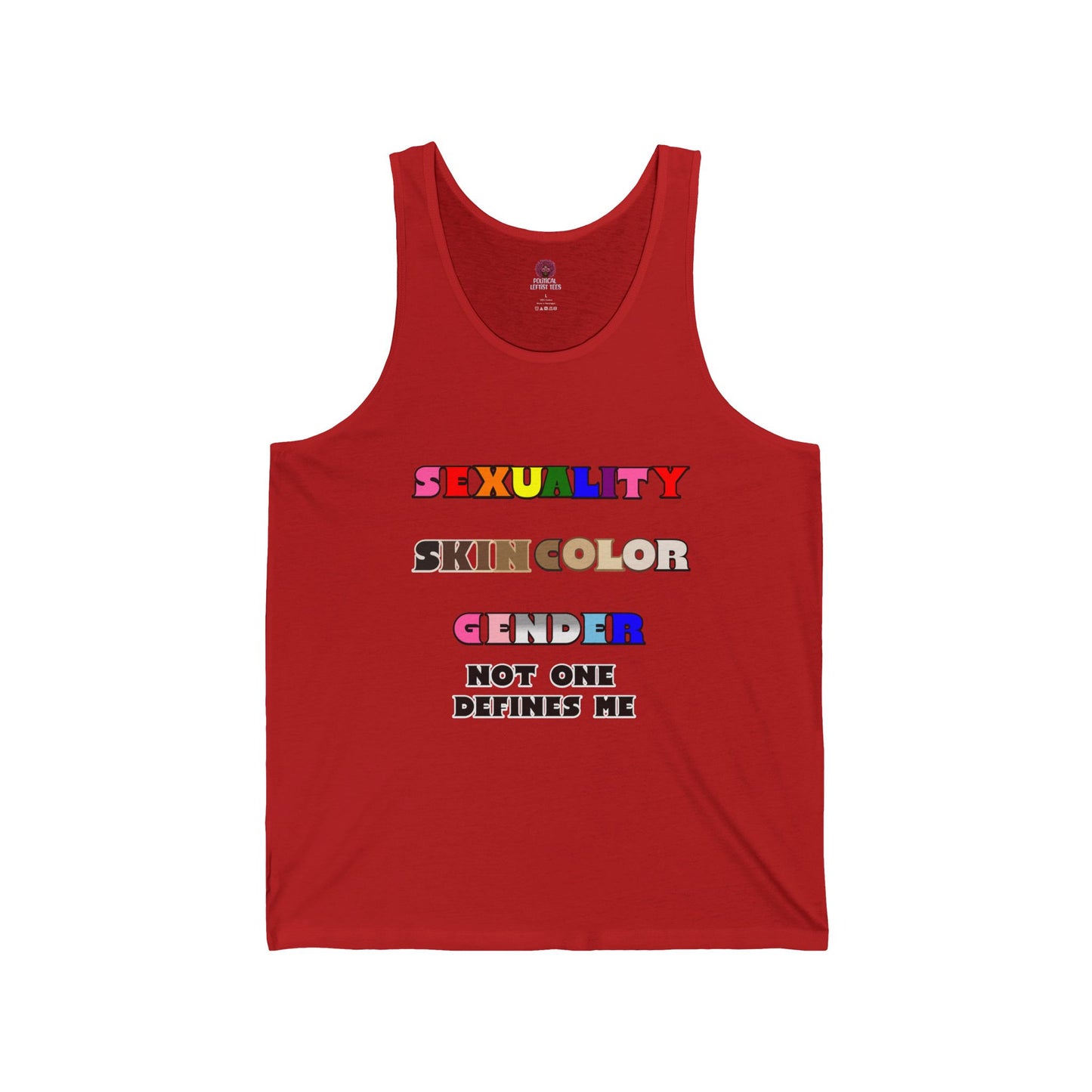 Sexuality, Skin Color, Gender Not One Defines Me, Inclusive Fashion, Pride Unisex Tank Top