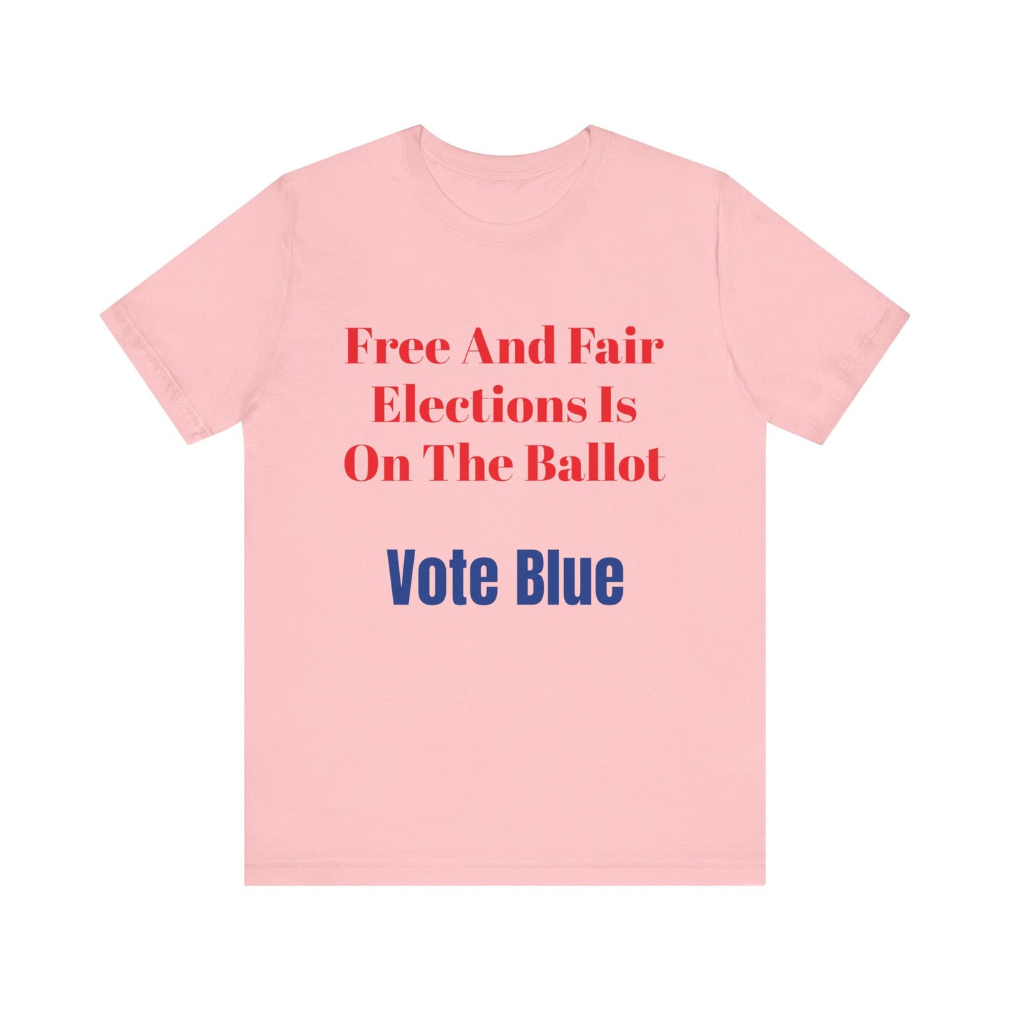 Free And Fair Elections Is On The Ballot