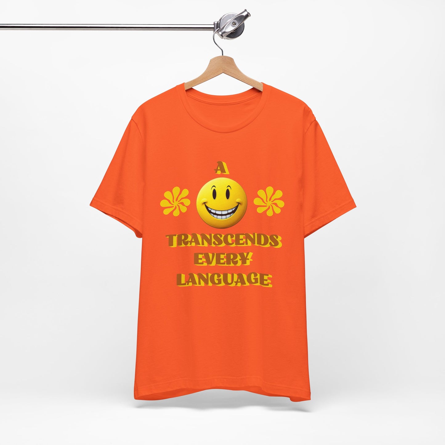 A Smile Transcends Every Language Tee